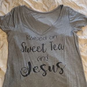 Raised in sweet tea and Jesus shirt